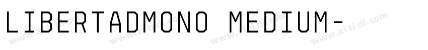 LibertadMono Medium字体转换